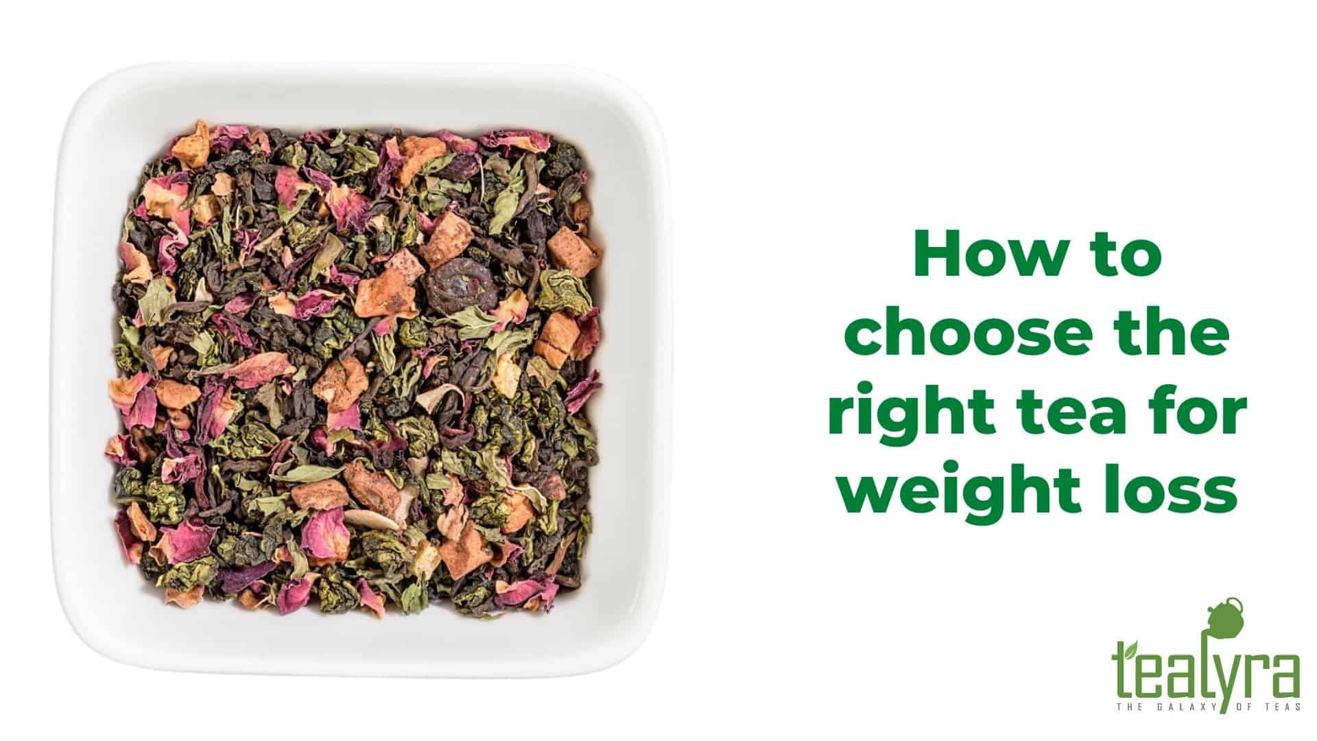 Tea For Weight Loss Buy Now Tea Blog (2021) ⭐